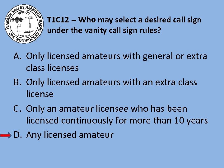 T 1 C 12 -- Who may select a desired call sign under the