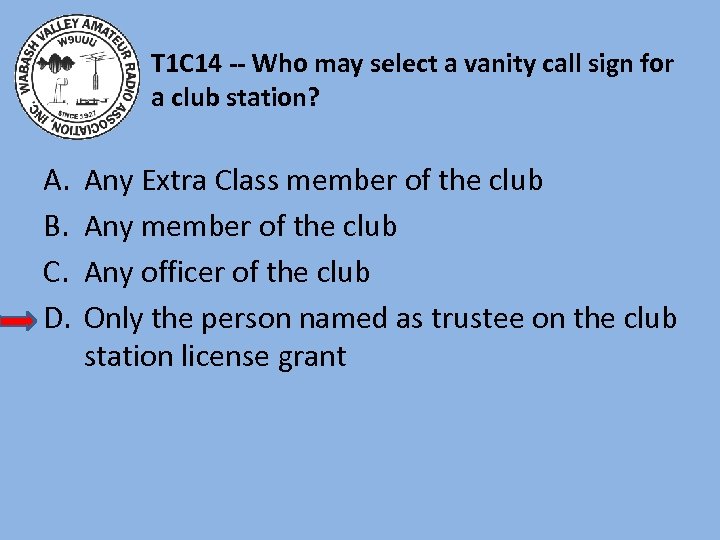 T 1 C 14 -- Who may select a vanity call sign for a