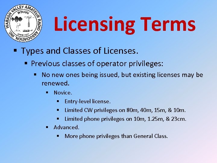 Licensing Terms § Types and Classes of Licenses. § Previous classes of operator privileges: