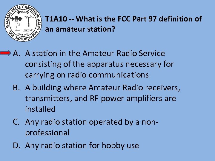 T 1 A 10 -- What is the FCC Part 97 definition of an