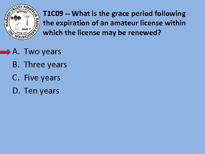 T 1 C 09 -- What is the grace period following the expiration of