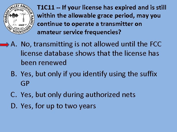 T 1 C 11 -- If your license has expired and is still within