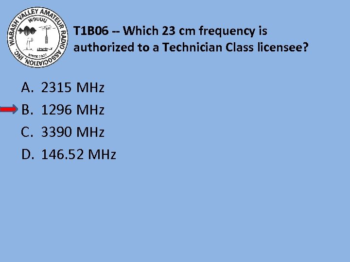 T 1 B 06 -- Which 23 cm frequency is authorized to a Technician