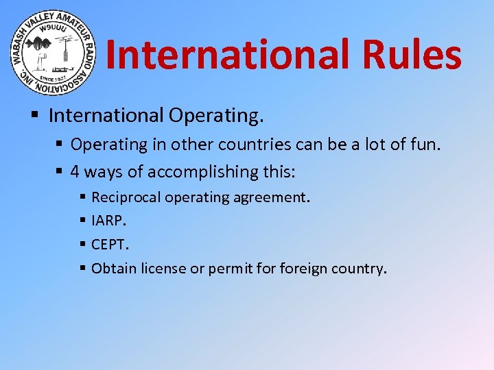 International Rules § International Operating. § Operating in other countries can be a lot