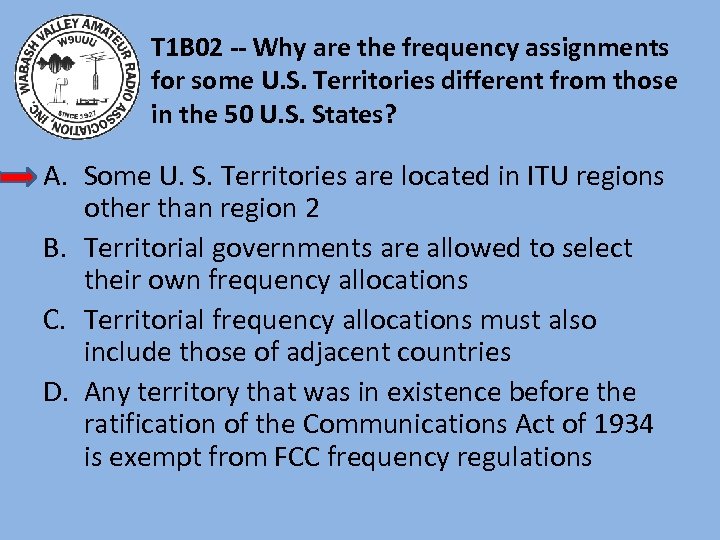 T 1 B 02 -- Why are the frequency assignments for some U. S.