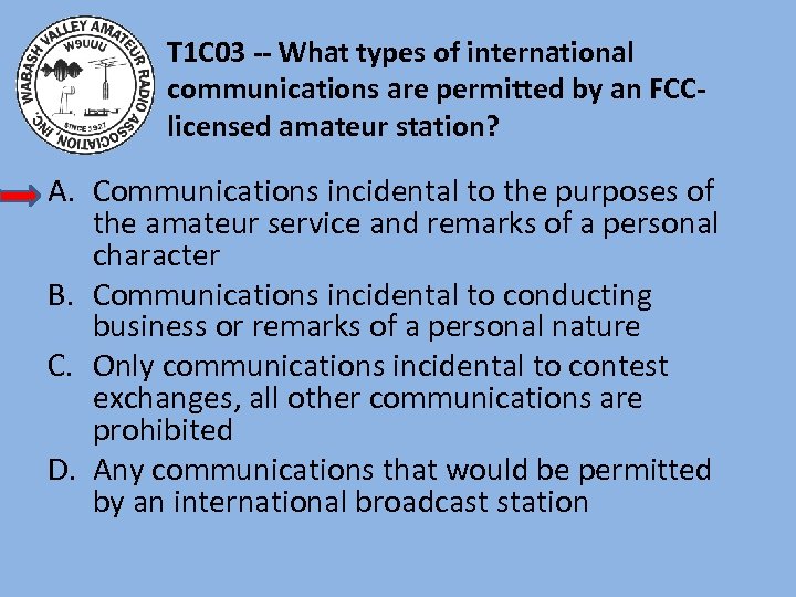 T 1 C 03 -- What types of international communications are permitted by an