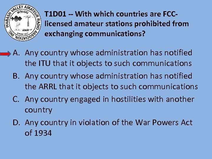 T 1 D 01 -- With which countries are FCClicensed amateur stations prohibited from