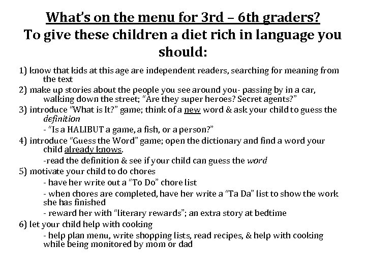 What’s on the menu for 3 rd – 6 th graders? To give these