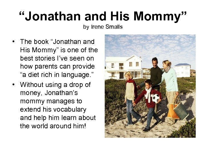 “Jonathan and His Mommy” by Irene Smalls • The book “Jonathan and His Mommy”