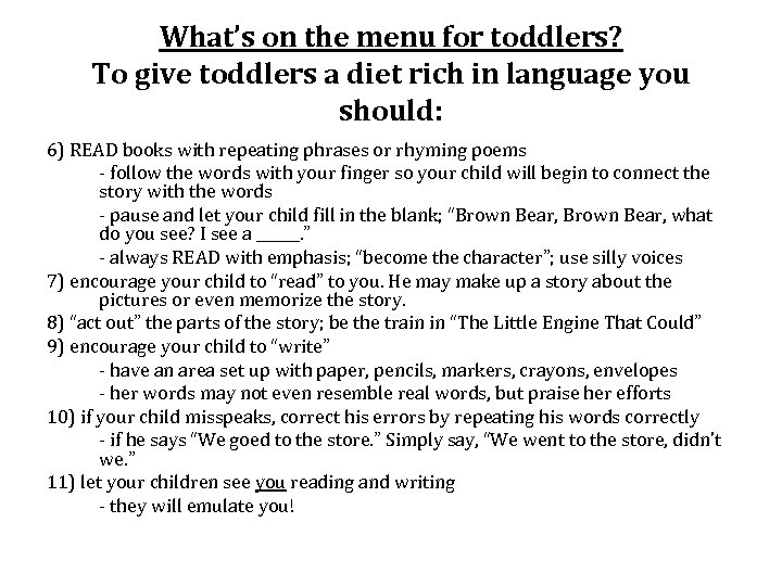 What’s on the menu for toddlers? To give toddlers a diet rich in language
