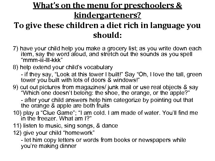 What’s on the menu for preschoolers & kindergarteners? To give these children a diet