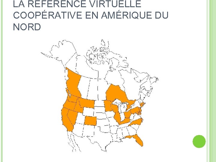 LA RÉFÉRENCE VIRTUELLE COOPÉRATIVE EN AMÉRIQUE DU NORD 