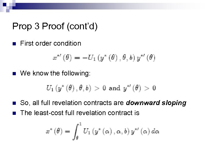 Prop 3 Proof (cont’d) n First order condition n We know the following: n