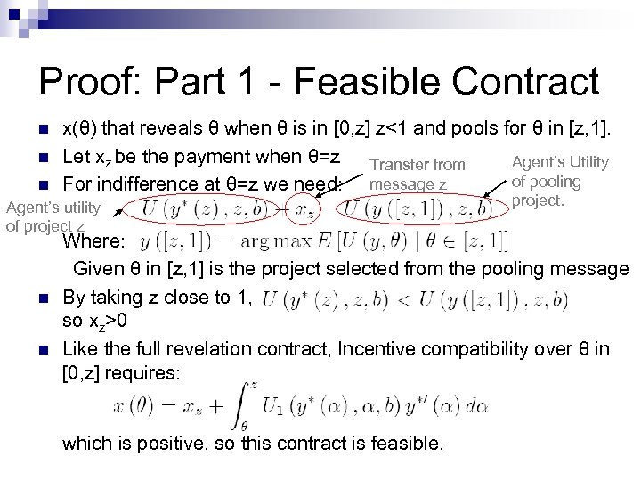 Proof: Part 1 - Feasible Contract n n n x(θ) that reveals θ when