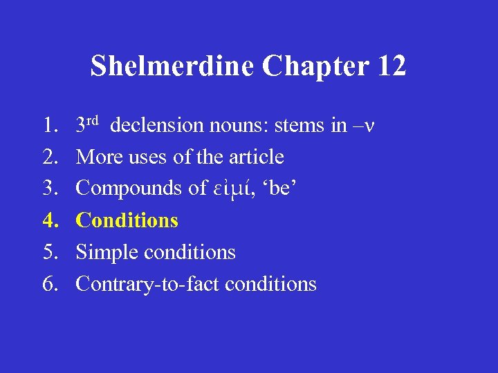 Shelmerdine Chapter 12 1. 2. 3. 4. 5. 6. 3 rd declension nouns: stems