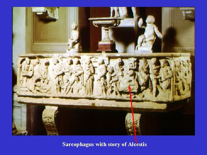 Sarcophagus with story of Alcestis 