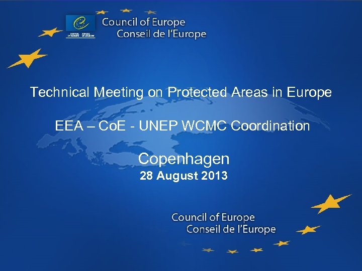 Technical Meeting on Protected Areas in Europe EEA – Co. E - UNEP WCMC
