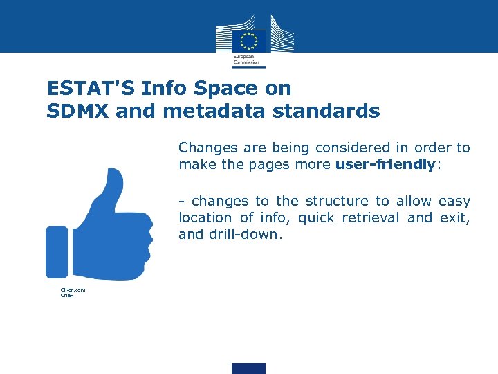 ESTAT'S Info Space on SDMX and metadata standards • Changes are being considered in