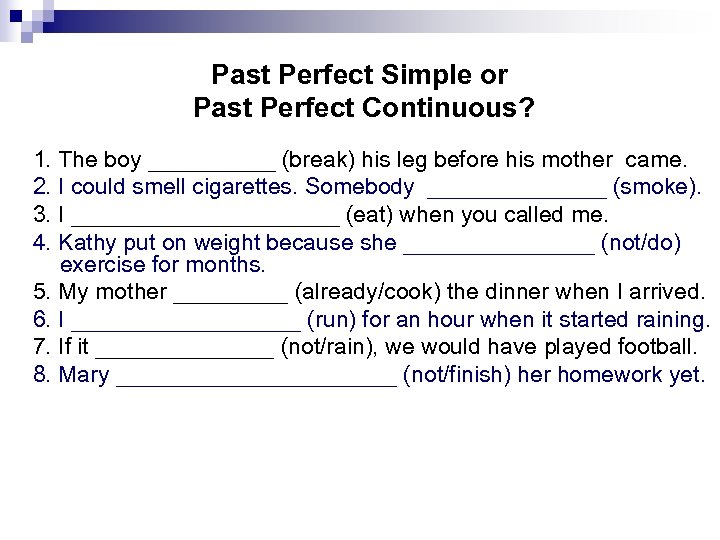 Презентация past perfect simple past perfect continuous