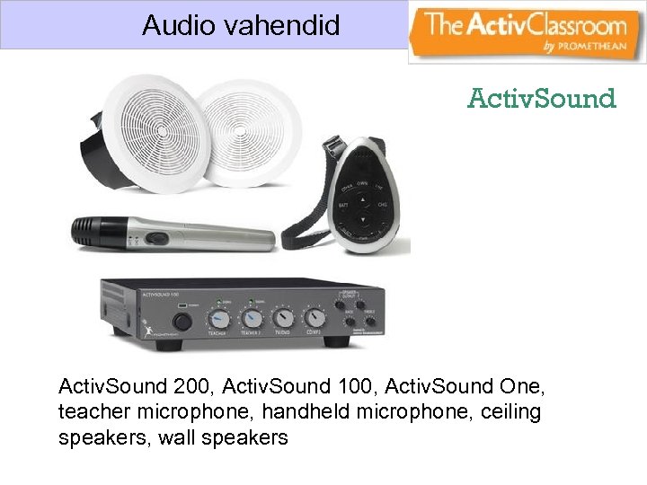 Audio vahendid Activ. Sound 200, Activ. Sound 100, Activ. Sound One, teacher microphone, handheld