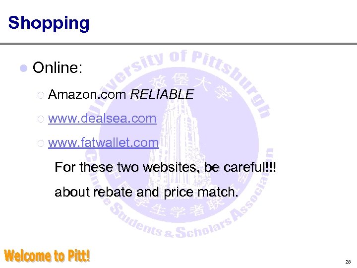 Shopping l Online: ¡ Amazon. com RELIABLE ¡ www. dealsea. com ¡ www. fatwallet.