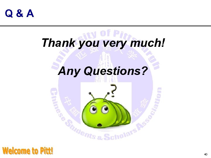 Q&A Thank you very much! Any Questions? 40 
