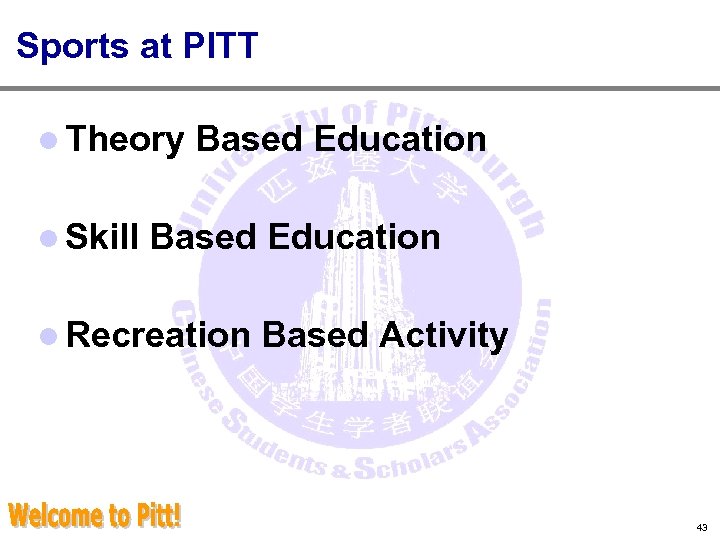 Sports at PITT l Theory l Skill Based Education l Recreation Based Activity 43