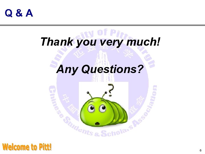Q&A Thank you very much! Any Questions? 6 