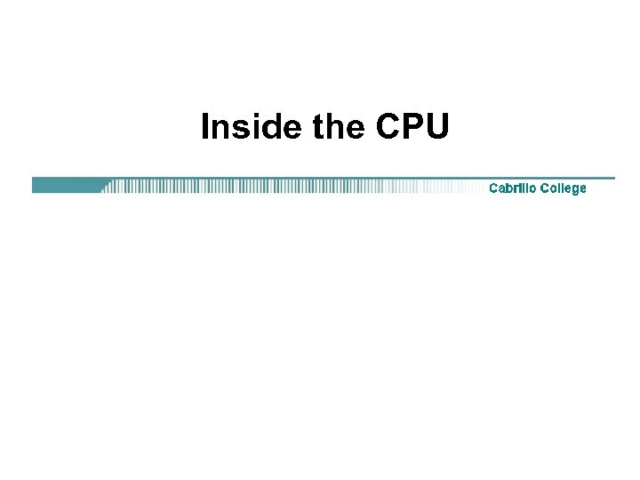 Inside the CPU 