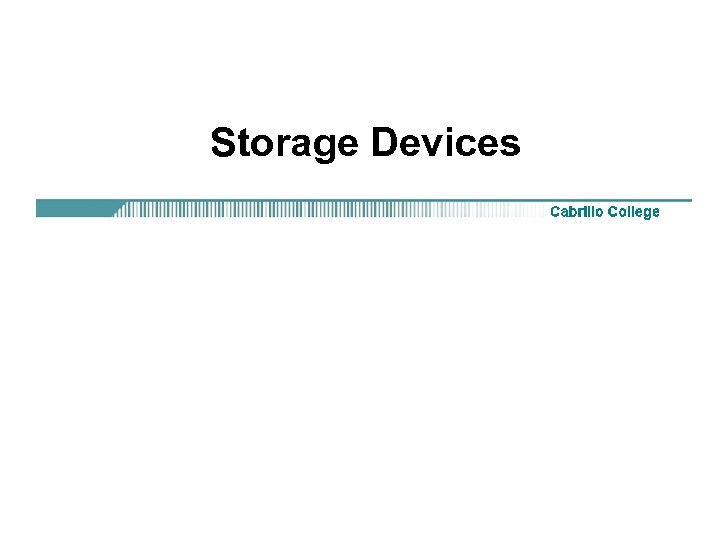 Storage Devices 