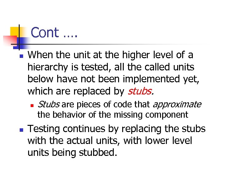 Cont …. n When the unit at the higher level of a hierarchy is