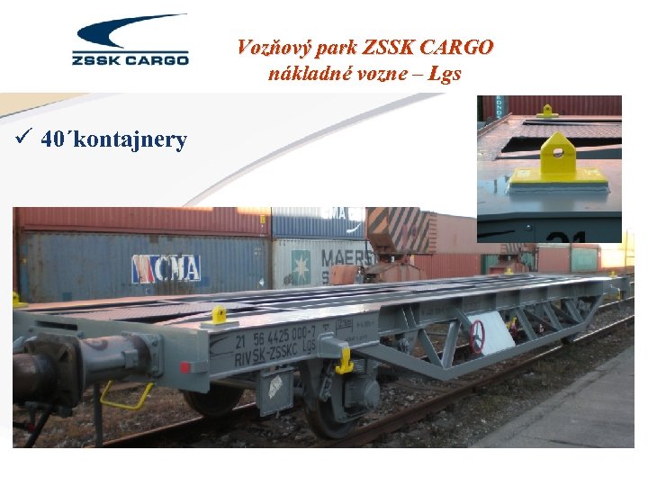 Vozňový park ZSSK CARGO nákladné vozne – Lgs ü 40´kontajnery 
