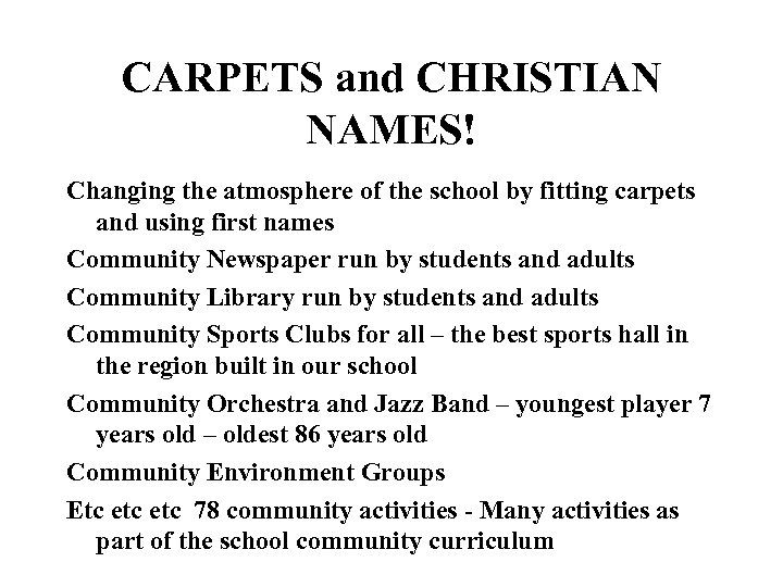 CARPETS and CHRISTIAN NAMES! Changing the atmosphere of the school by fitting carpets and