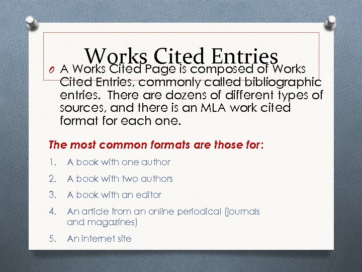 Works. Page is composed of Works Cited Entries O A Works Cited Entries, commonly