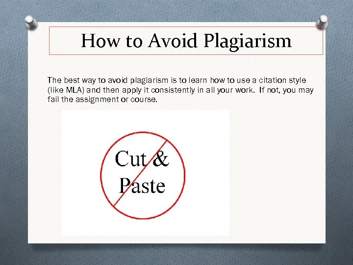 How to Avoid Plagiarism The best way to avoid plagiarism is to learn how