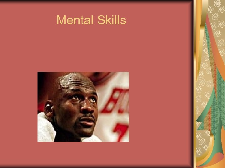 Mental Skills 