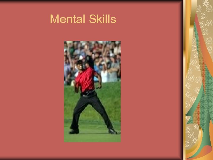 Mental Skills 