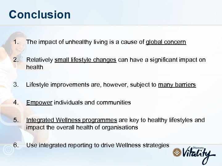 Conclusion 1. The impact of unhealthy living is a cause of global concern 2.