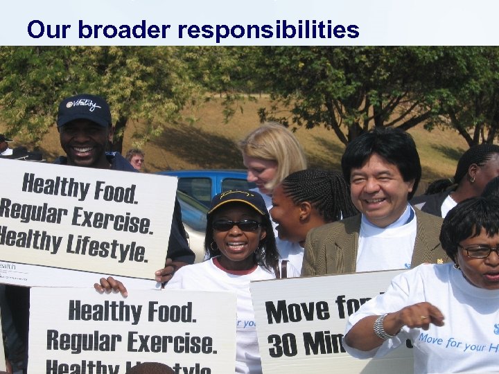 Our broader responsibilities 