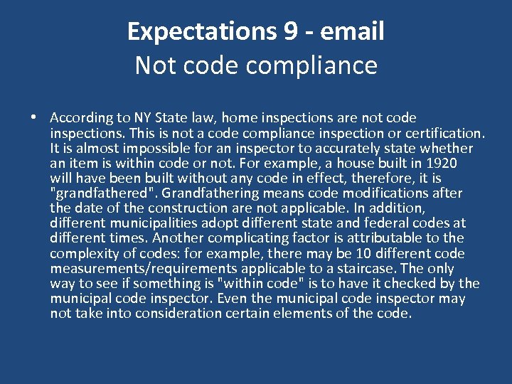 Expectations 9 - email Not code compliance • According to NY State law, home