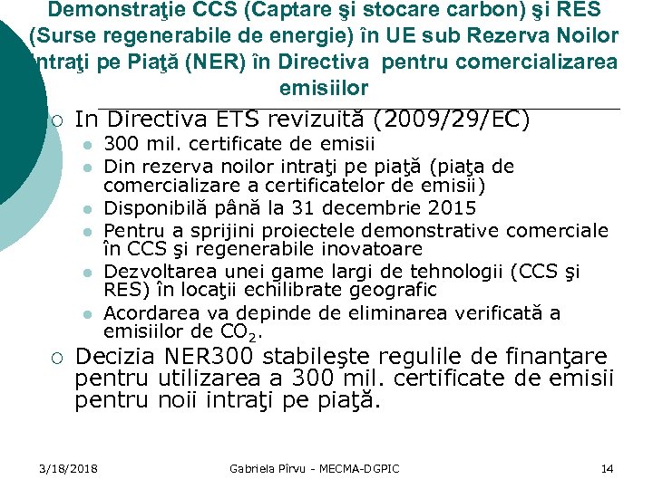 Demonstraţie CCS (Captare şi stocare carbon) şi RES (Surse regenerabile de energie) în UE