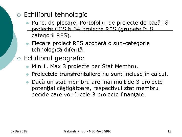 ¡ Echilibrul tehnologic l l ¡ Punct de plecare. Portofoliul de proiecte de bază: