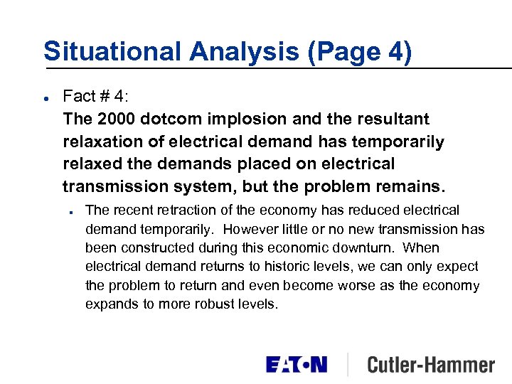 Situational Analysis (Page 4) l Fact # 4: The 2000 dotcom implosion and the