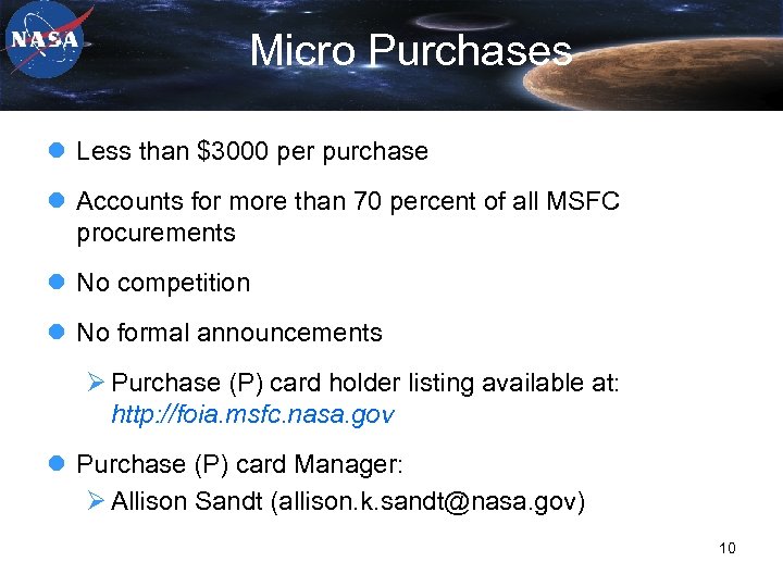 Micro Purchases l Less than $3000 per purchase l Accounts for more than 70