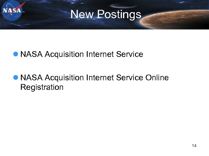 New Postings l NASA Acquisition Internet Service Online Registration 14 