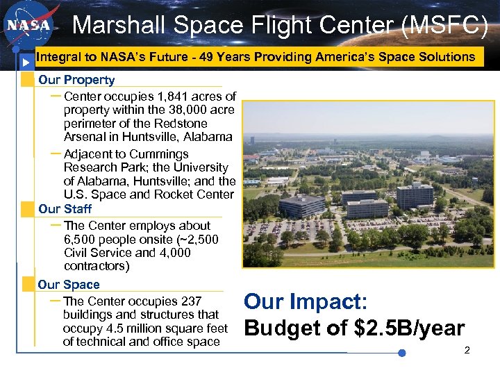 Marshall Space Flight Center (MSFC) Integral to NASA’s Future - 49 Years Providing America’s