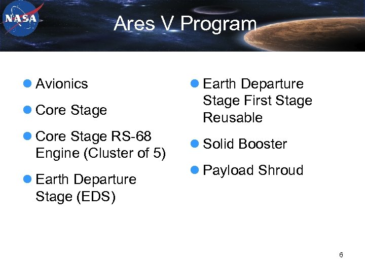 Ares V Program l Avionics l Core Stage RS-68 Engine (Cluster of 5) l