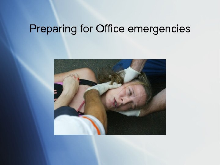 Preparing for Office emergencies 