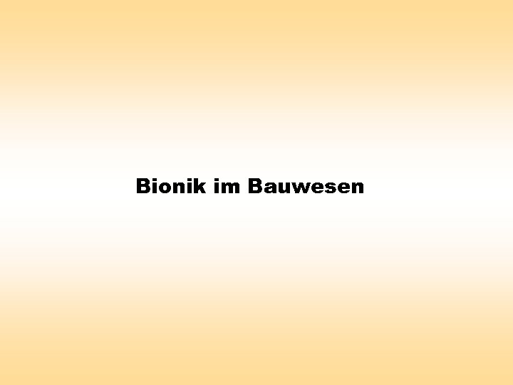 Bionik im Bauwesen 