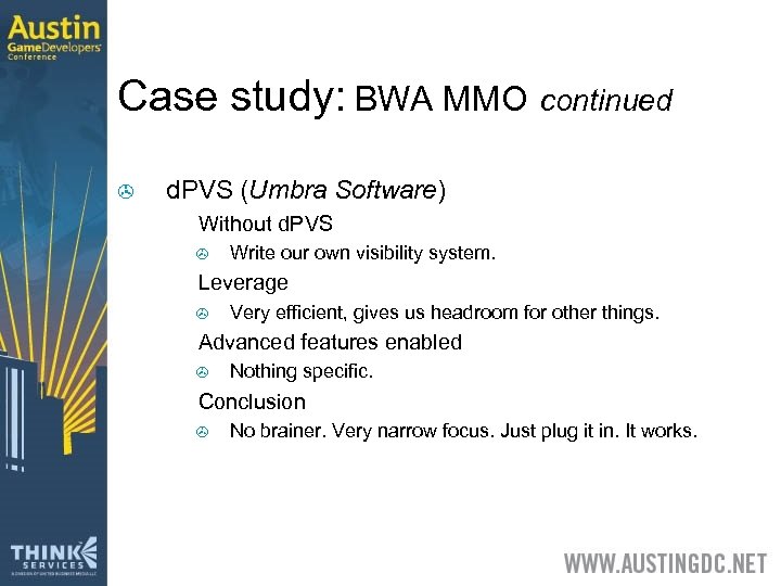 Case study: BWA MMO continued > d. PVS (Umbra Software) > Without d. PVS